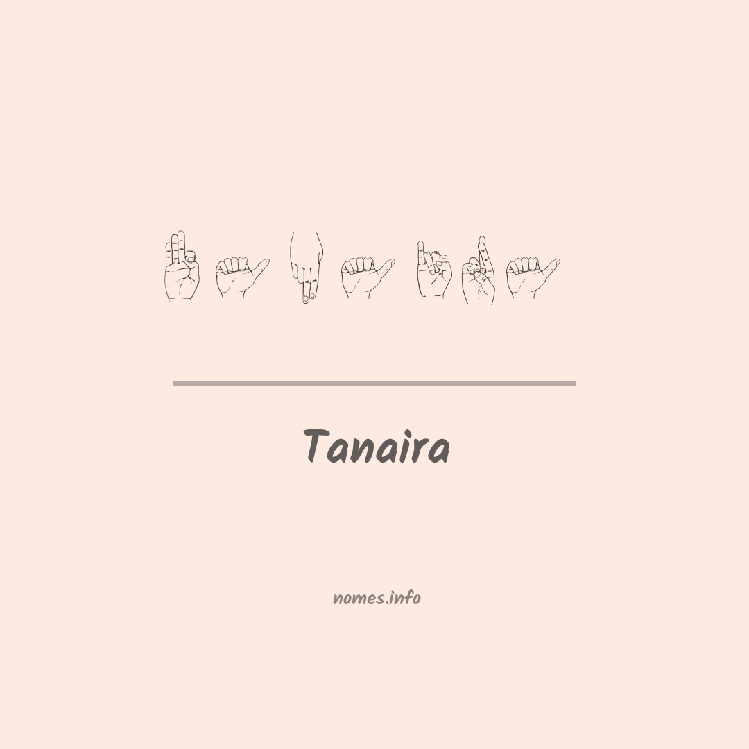 Tanaira em Libras