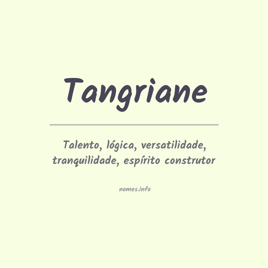 Significado do nome Tangriane