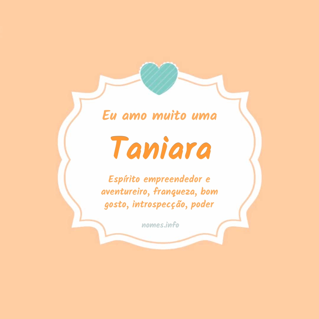 Eu amo muito Taniara