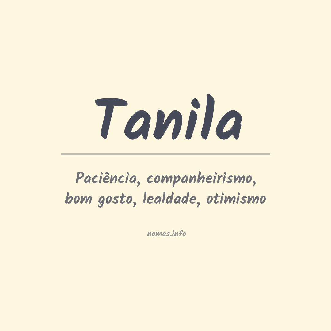 Significado do nome Tanila