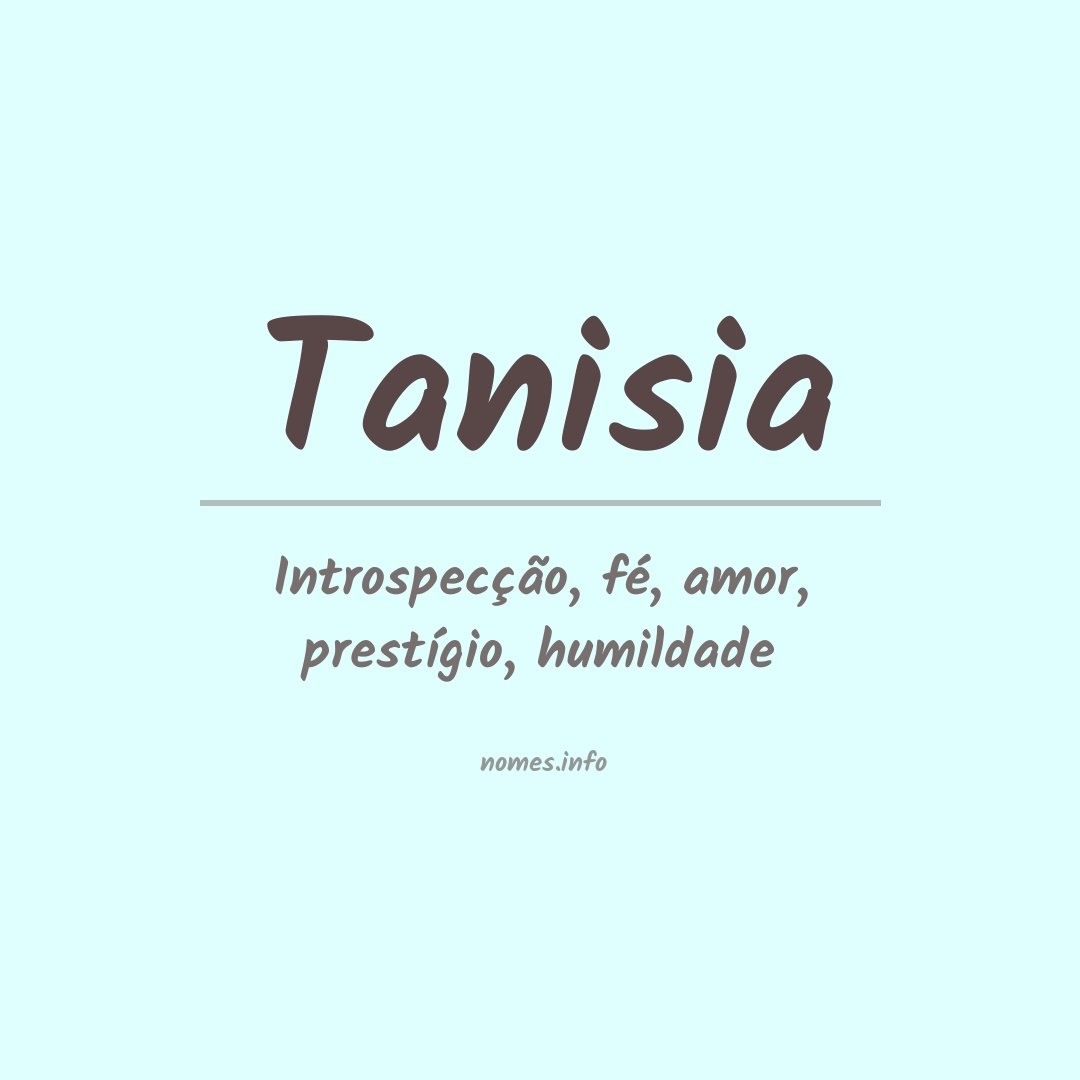 Significado do nome Tanisia