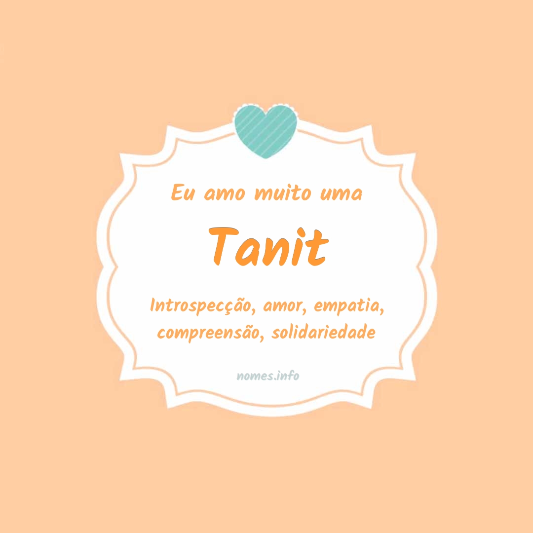 Eu amo muito Tanit