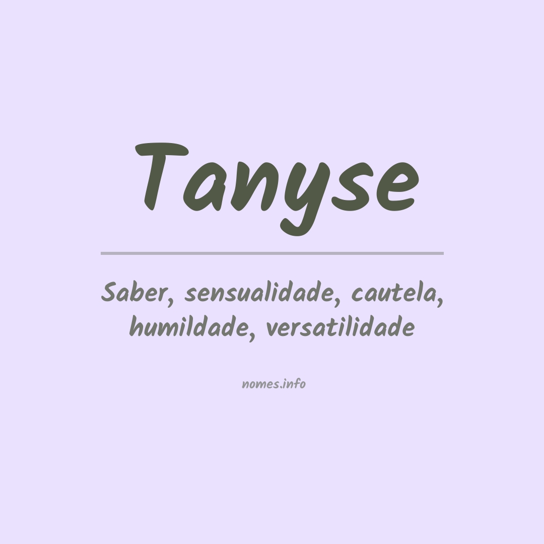 Significado do nome Tanyse