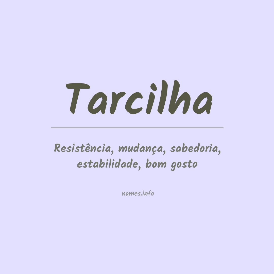 Significado do nome Tarcilha