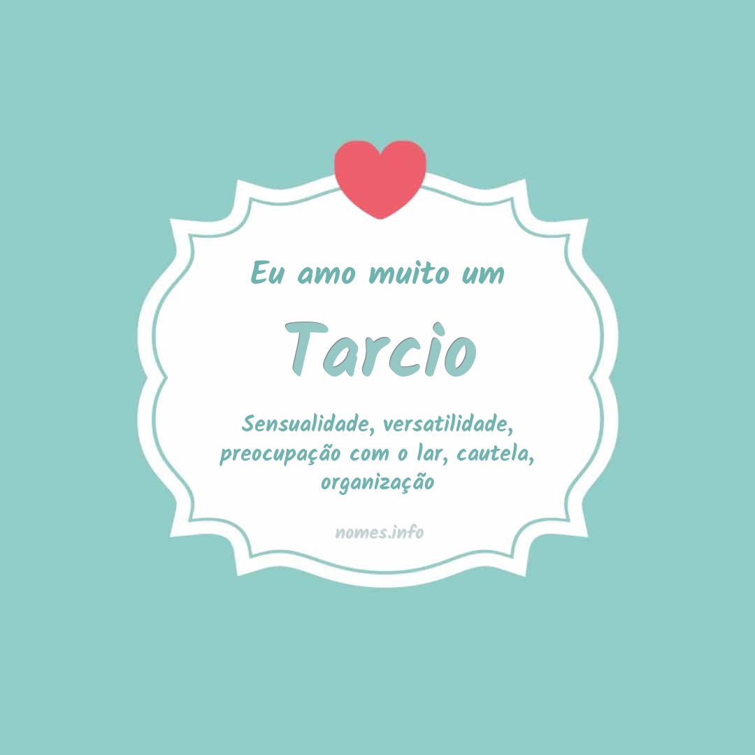 Eu amo muito Tarcio