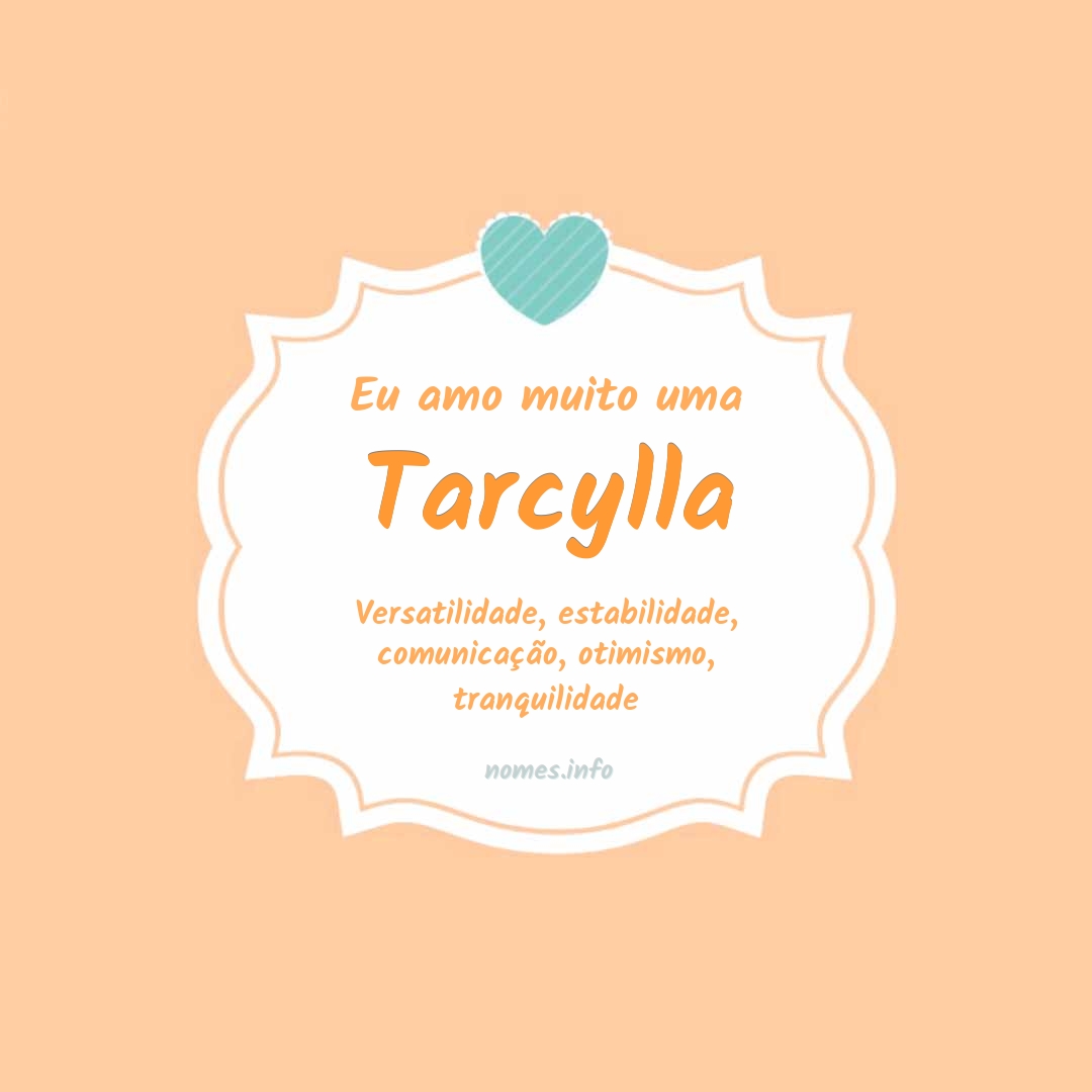 Eu amo muito Tarcylla