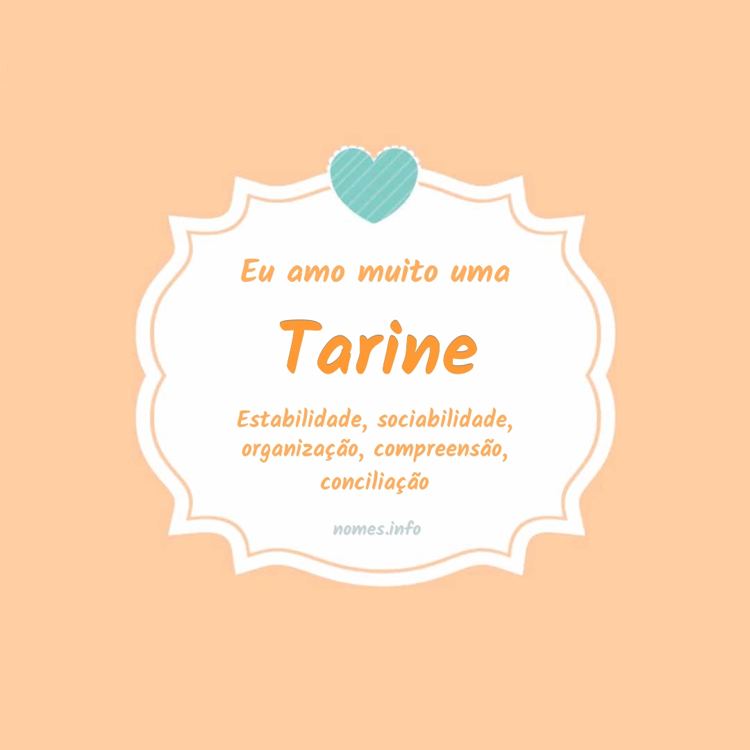 Eu amo muito Tarine