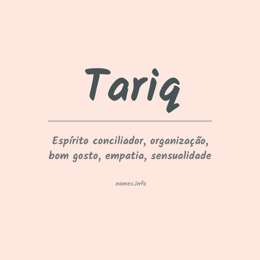 Significado do nome Tariq