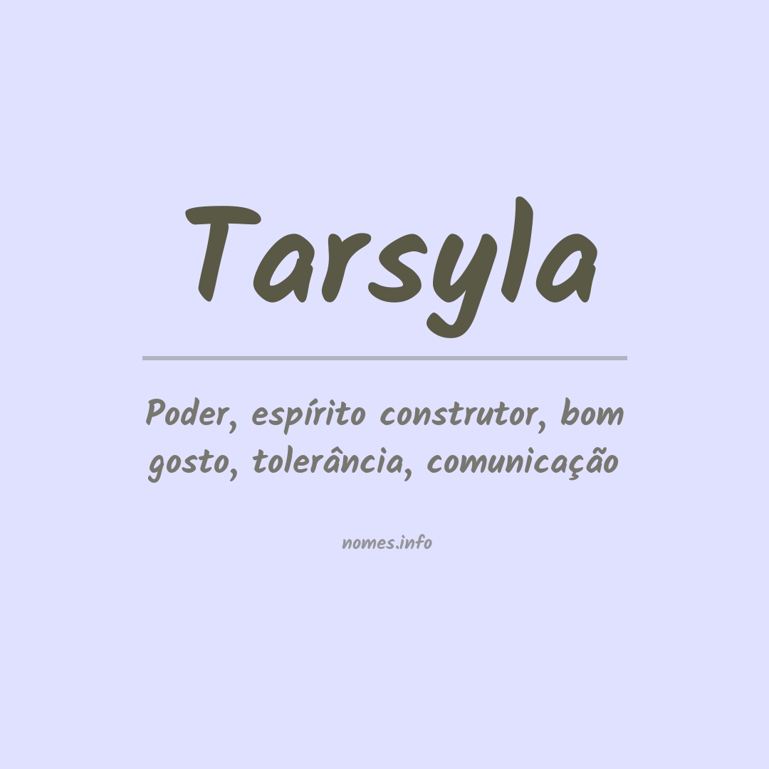 Significado do nome Tarsyla