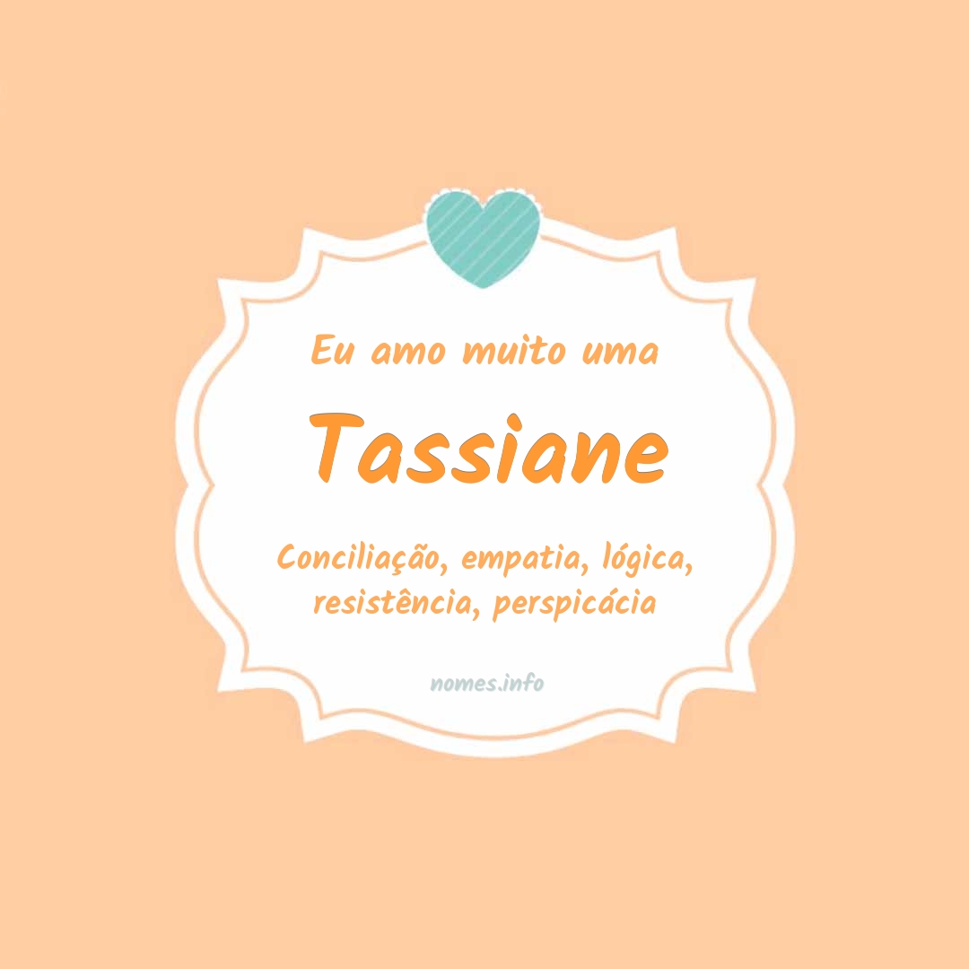 Eu amo muito Tassiane