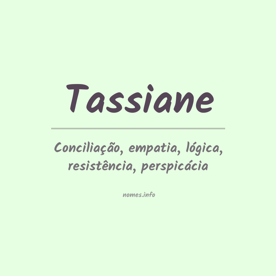 Significado do nome Tassiane