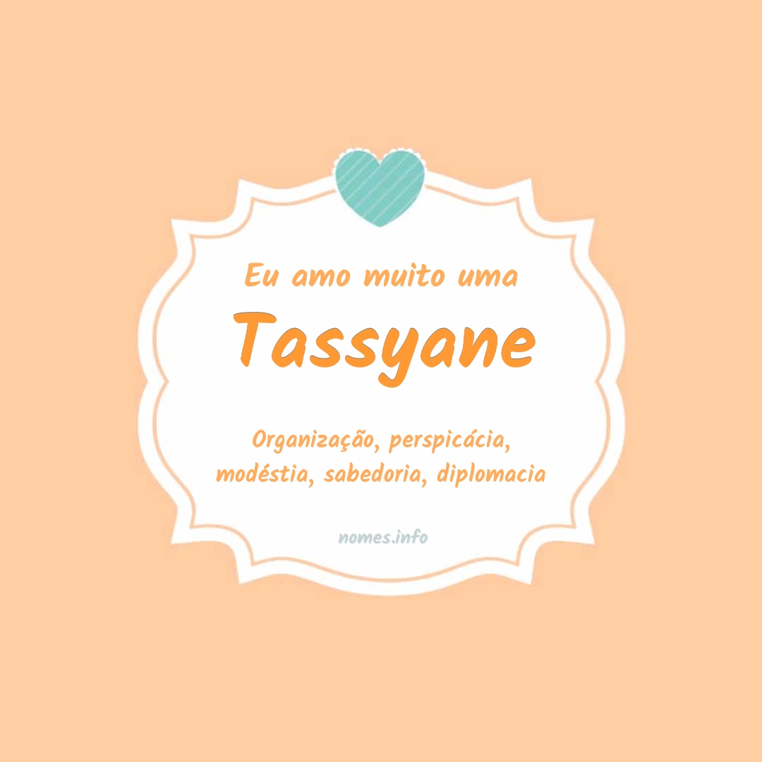 Eu amo muito Tassyane