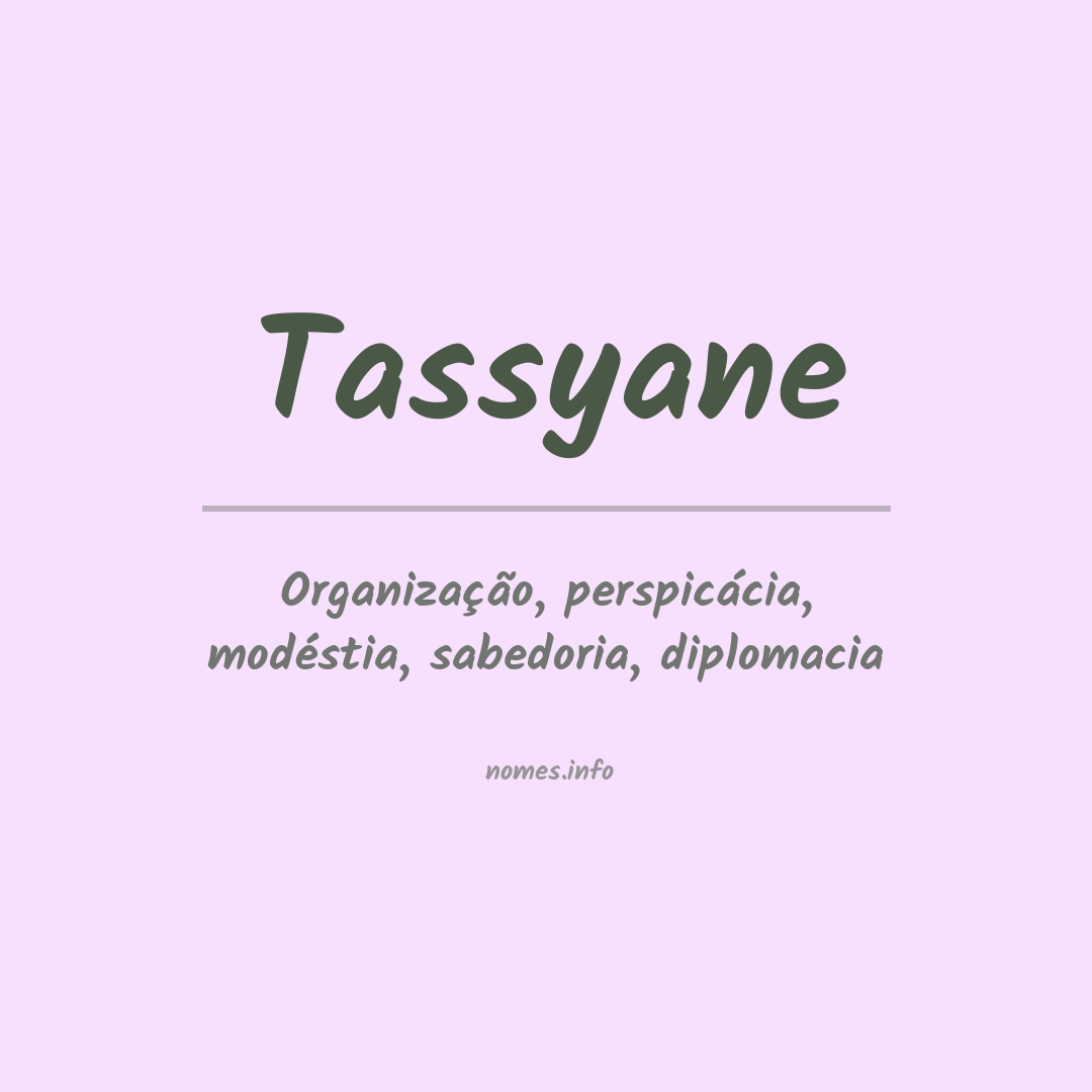 Significado do nome Tassyane