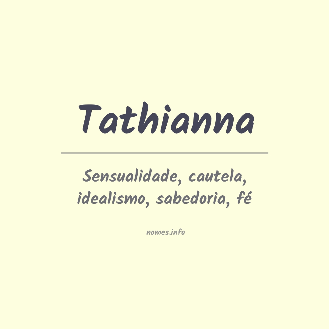 Significado do nome Tathianna