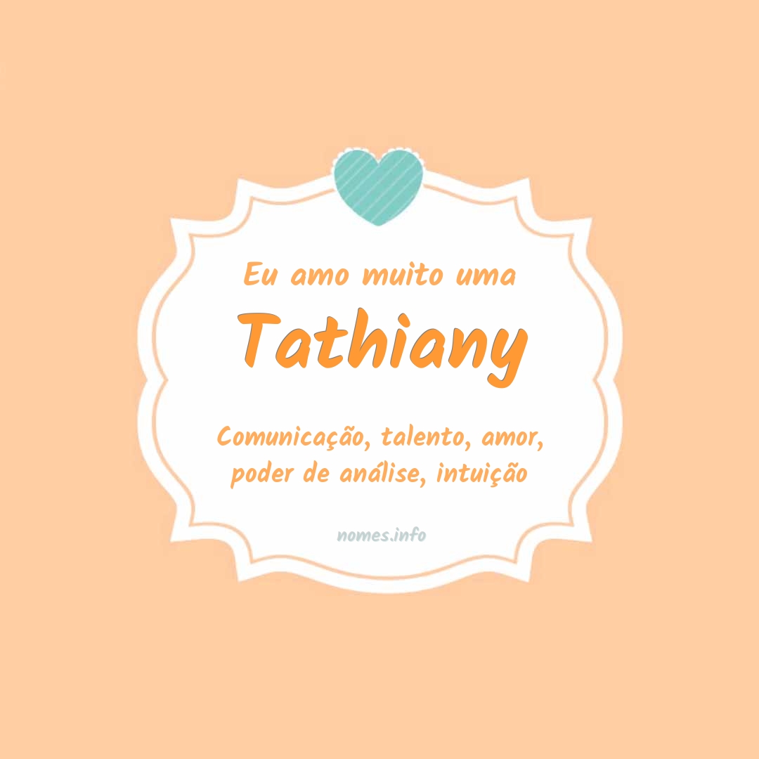 Eu amo muito Tathiany