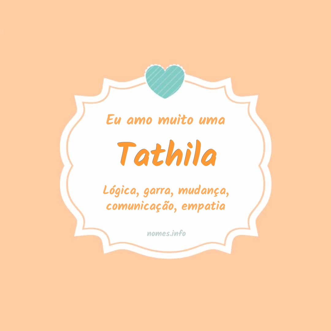 Eu amo muito Tathila