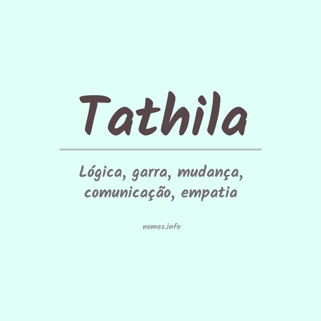 Significado do nome Tathila