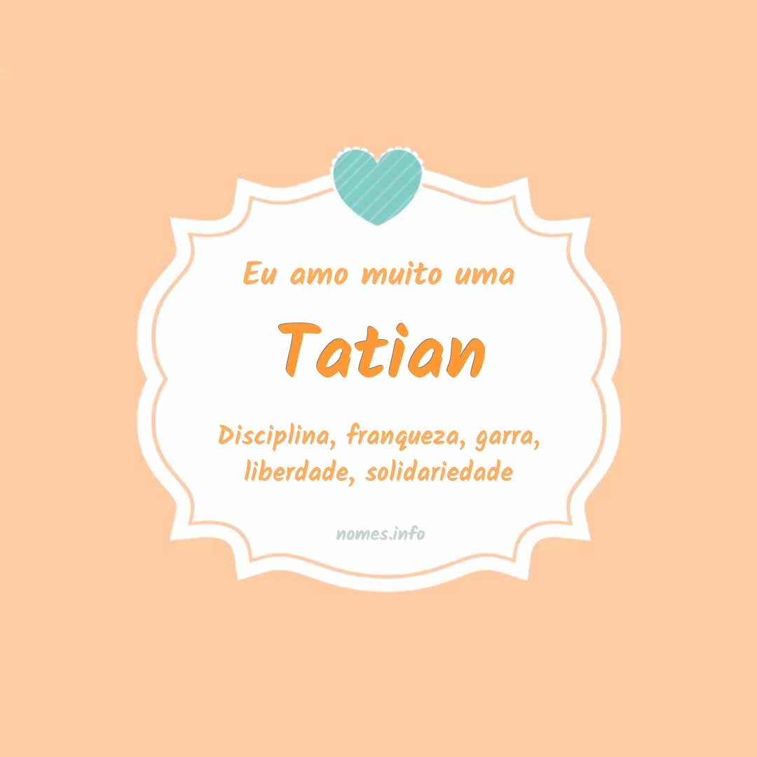 Eu amo muito Tatian