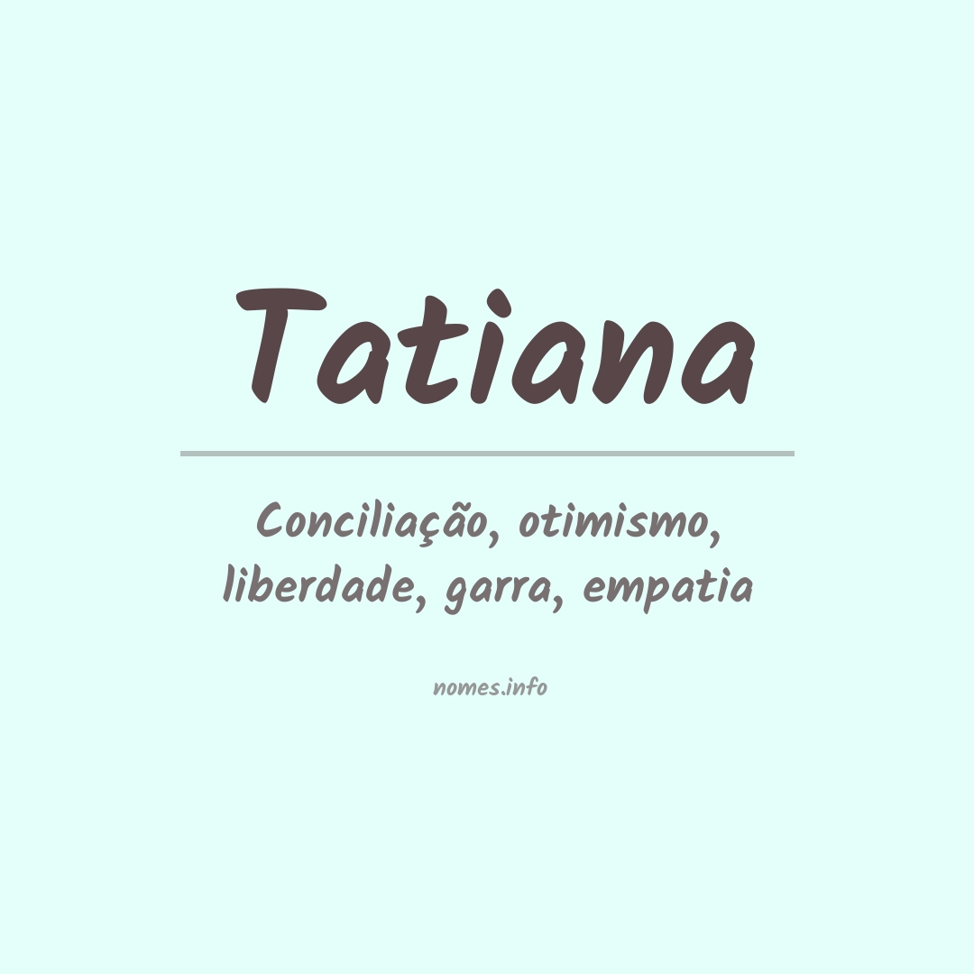 Significado do nome Tatiana