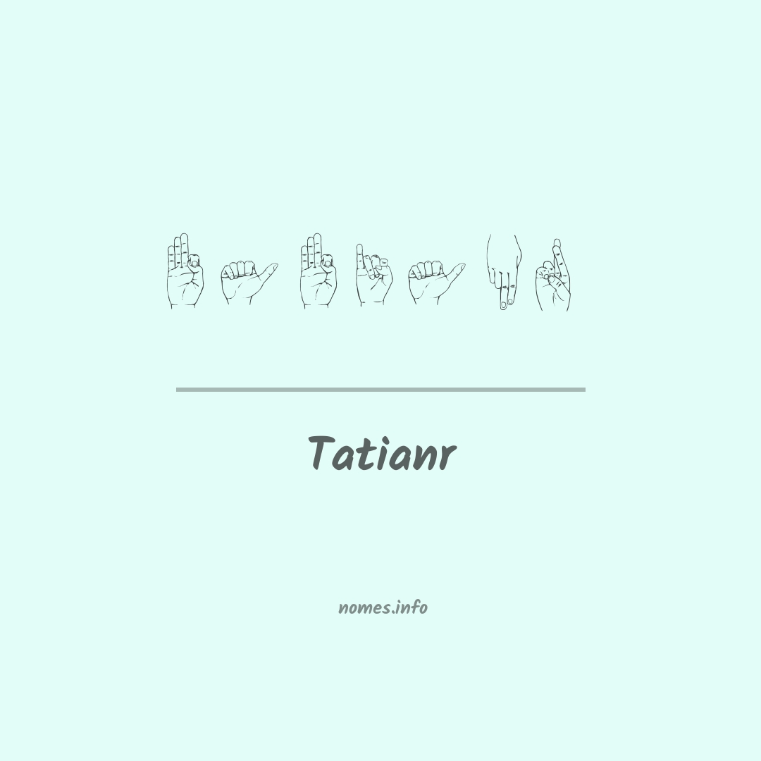 Tatianr em Libras