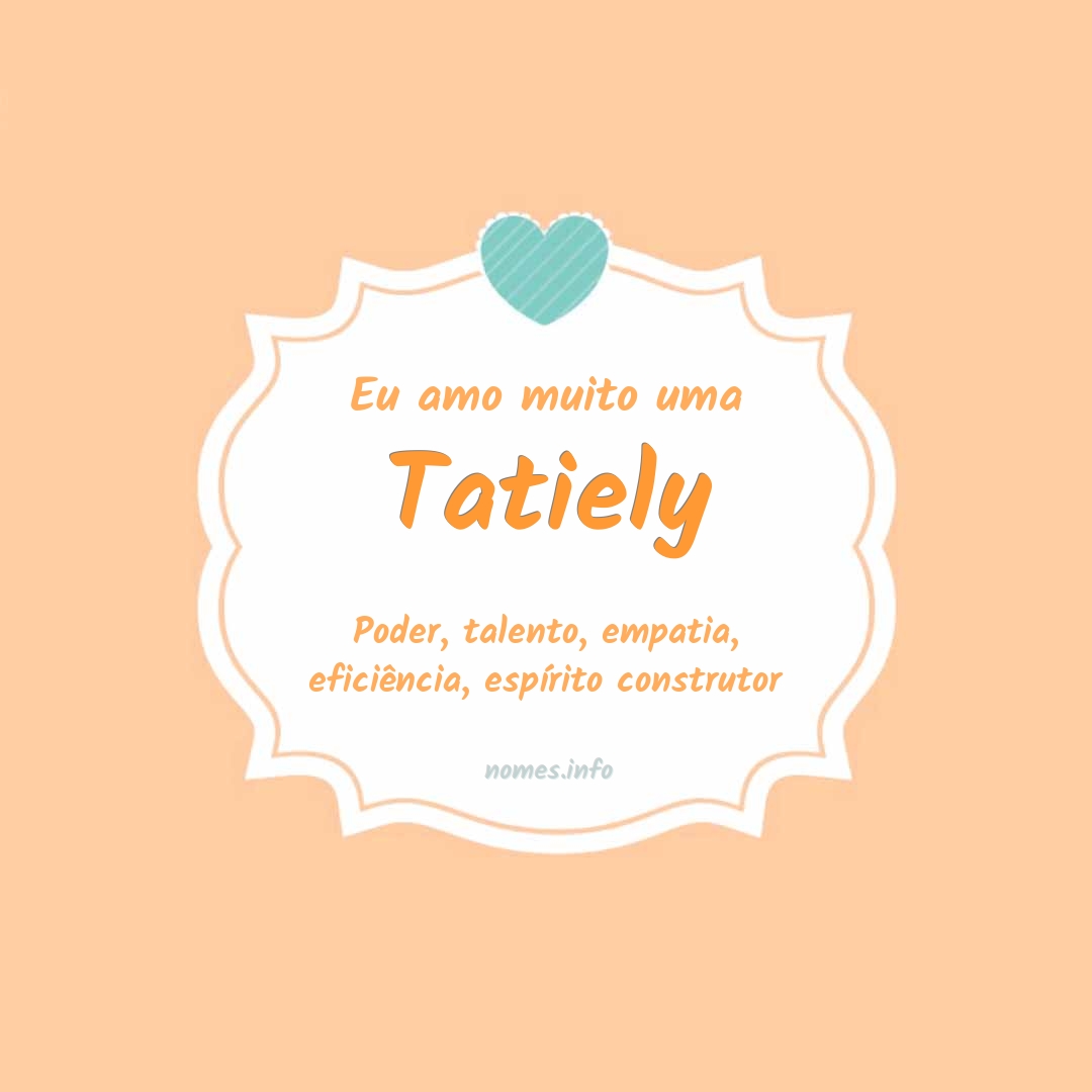 Eu amo muito Tatiely