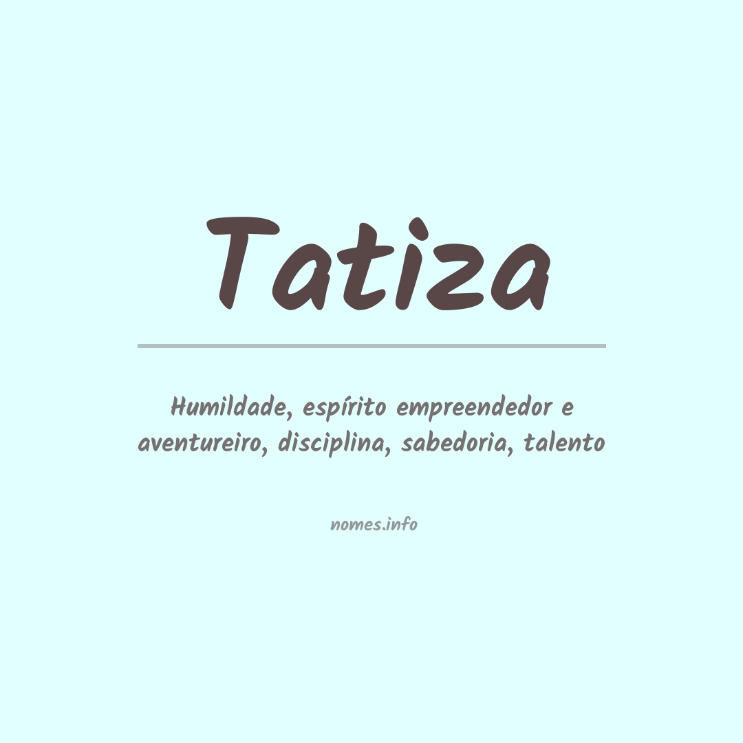 Significado do nome Tatiza