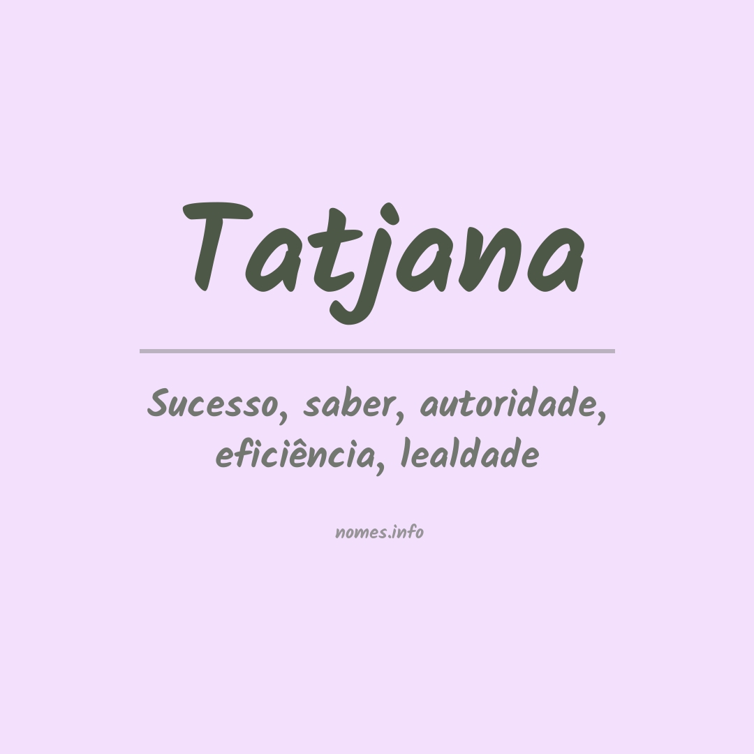 Significado do nome Tatjana