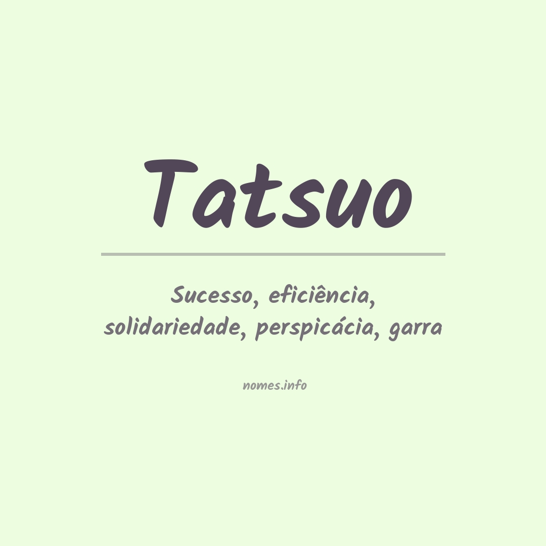 Significado do nome Tatsuo