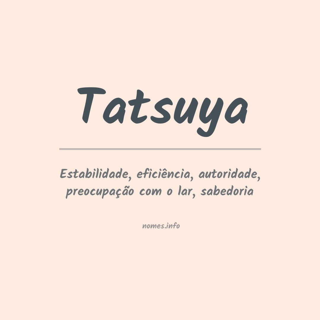 Significado do nome Tatsuya