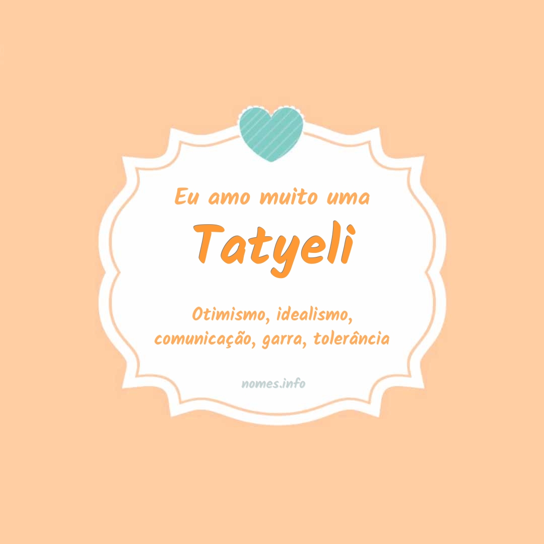 Eu amo muito Tatyeli