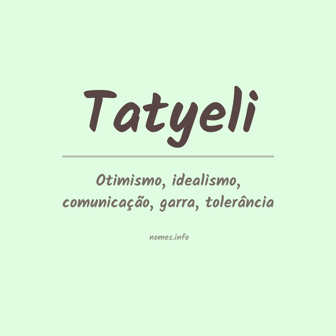 Significado do nome Tatyeli