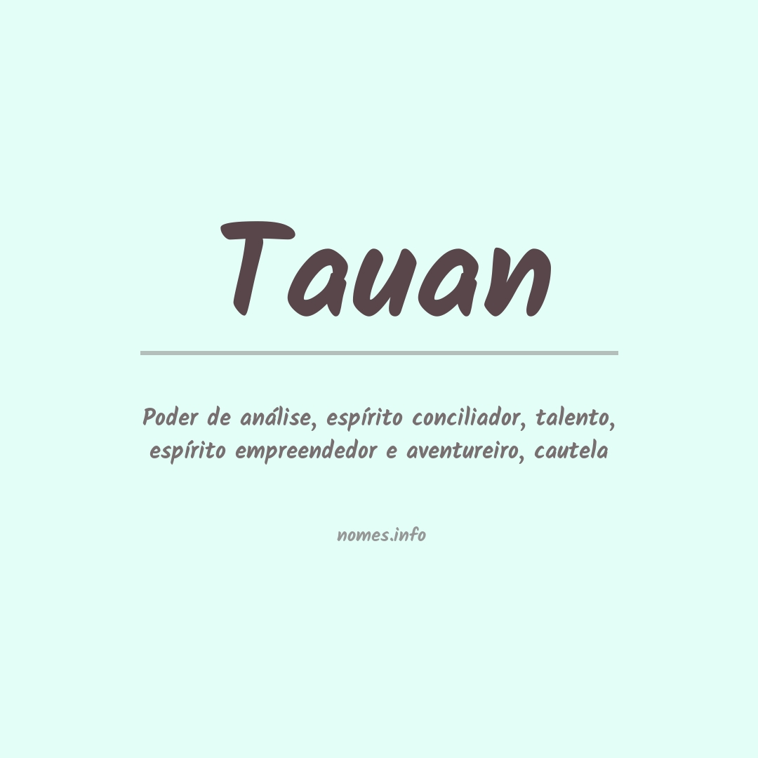 Significado do nome Tauan