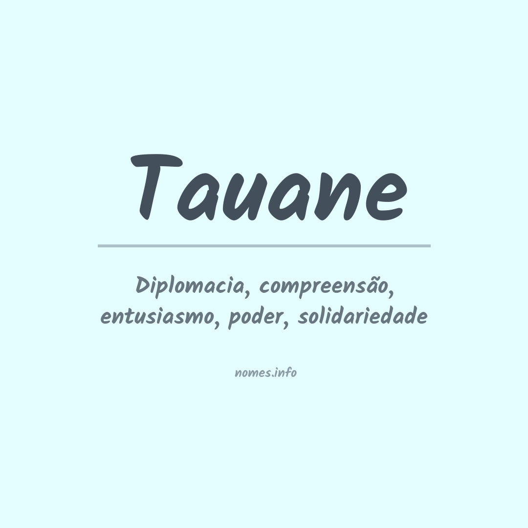 Significado do nome Tauane