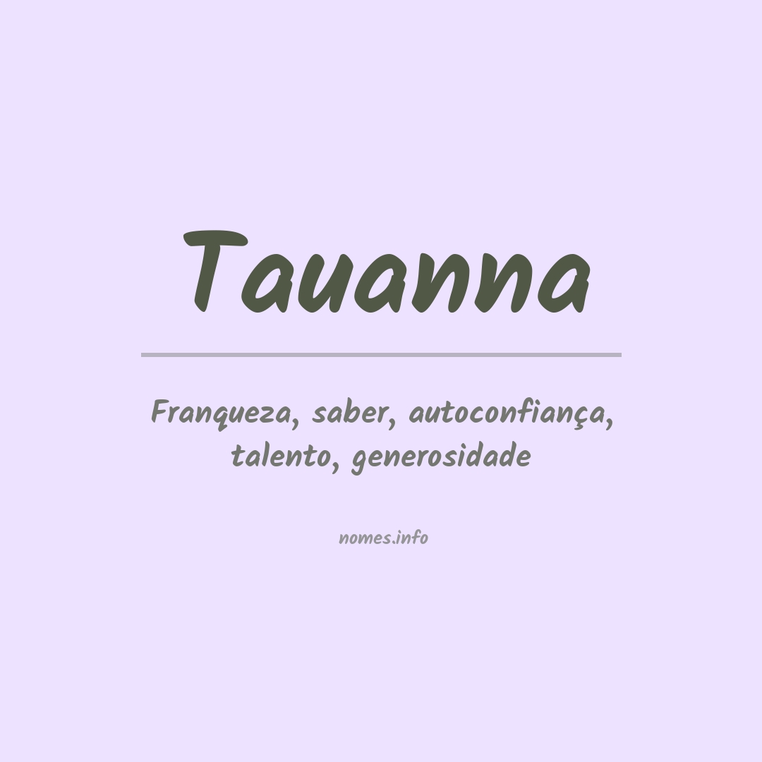 Significado do nome Tauanna