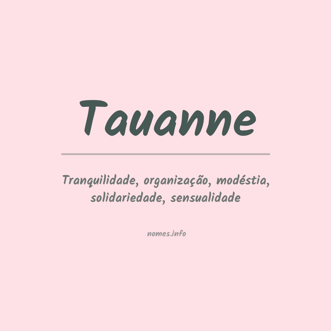 Significado do nome Tauanne