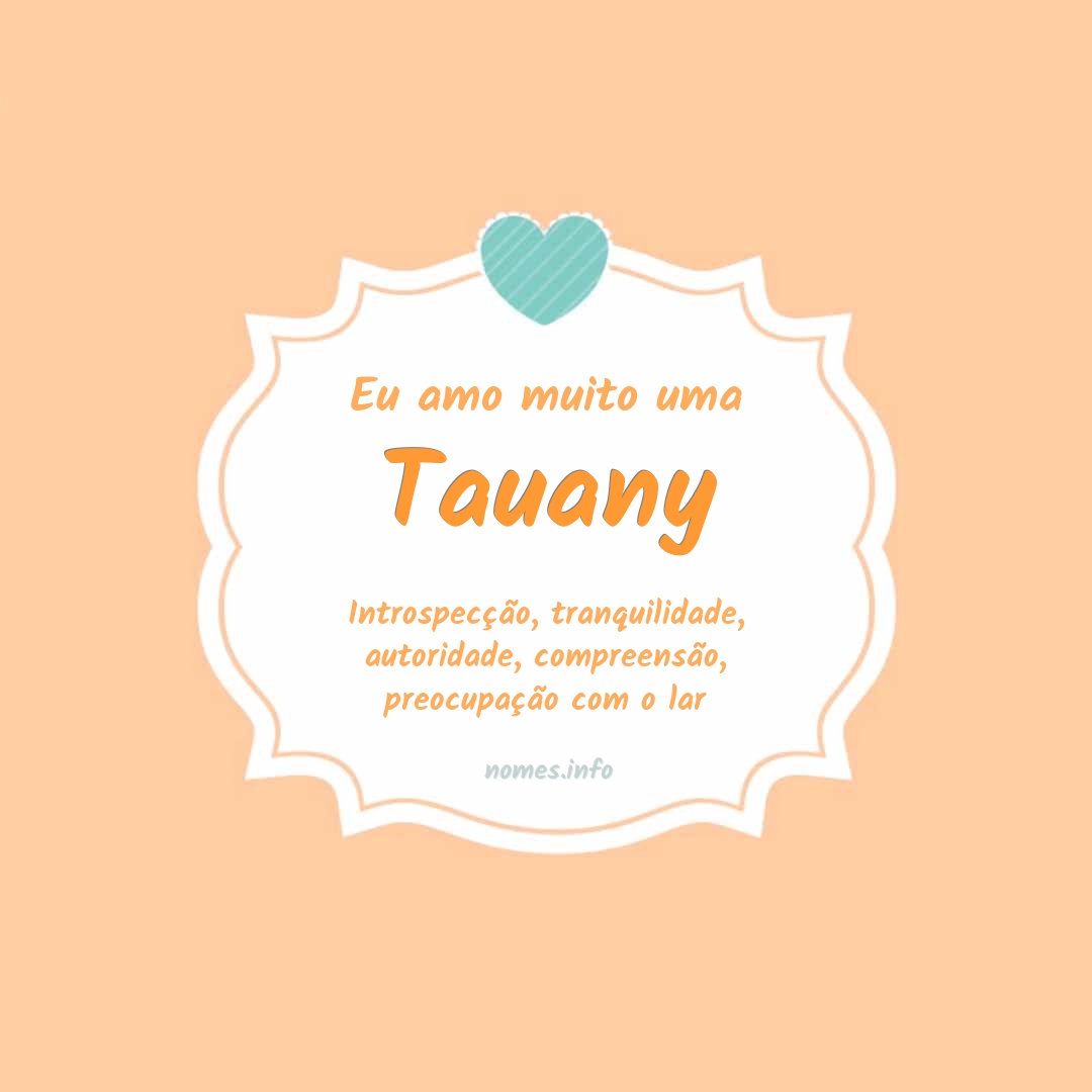Eu amo muito Tauany