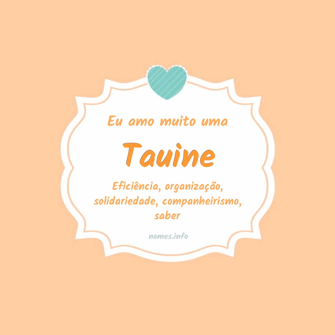 Eu amo muito Tauine Eu amo muito Tauine