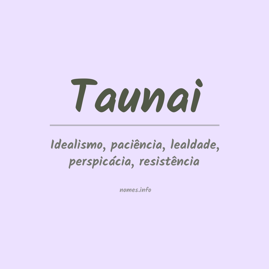 Significado do nome Taunai