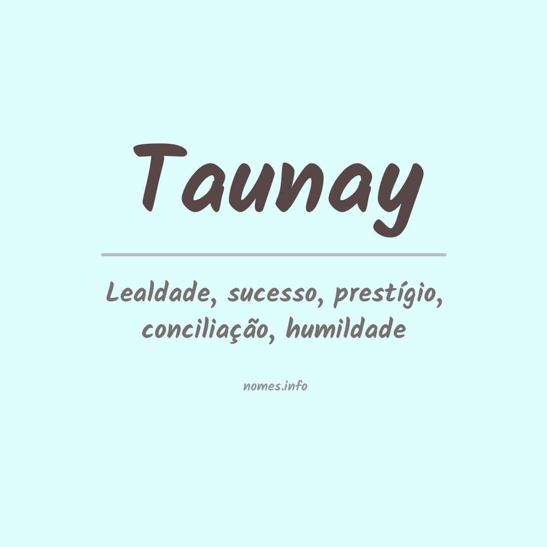 Significado do nome Taunay