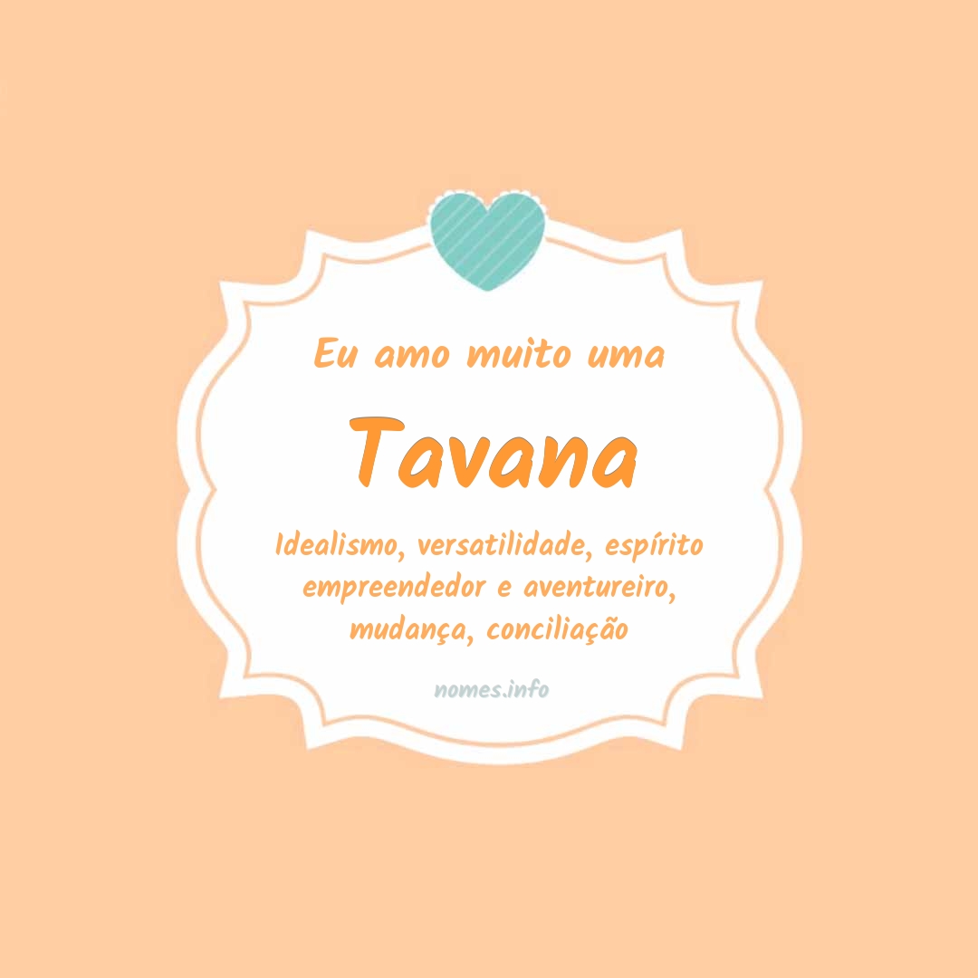 Eu amo muito Tavana