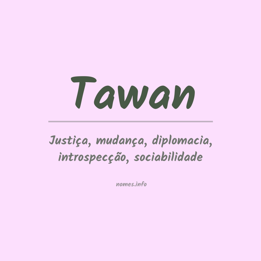 Significado do nome Tawan