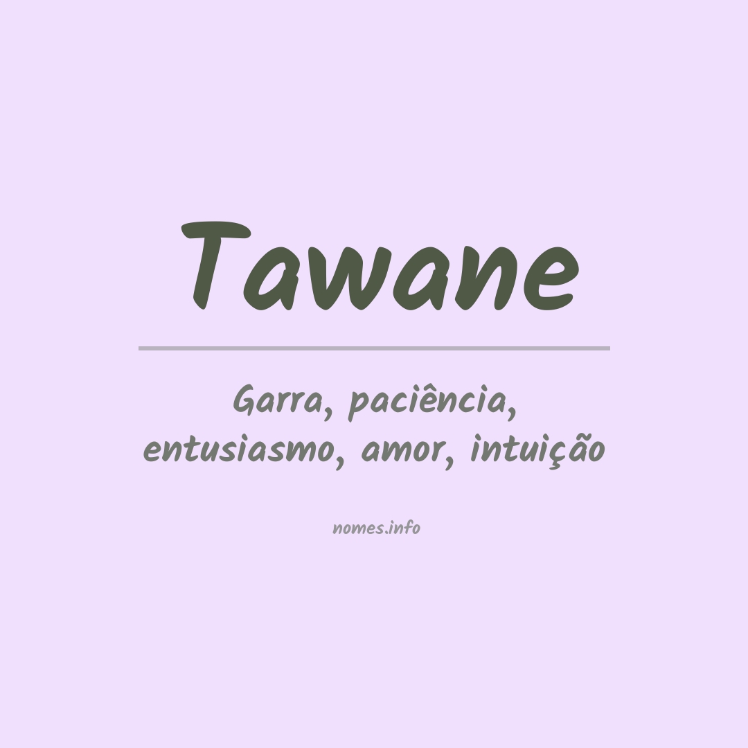 Significado do nome Tawane