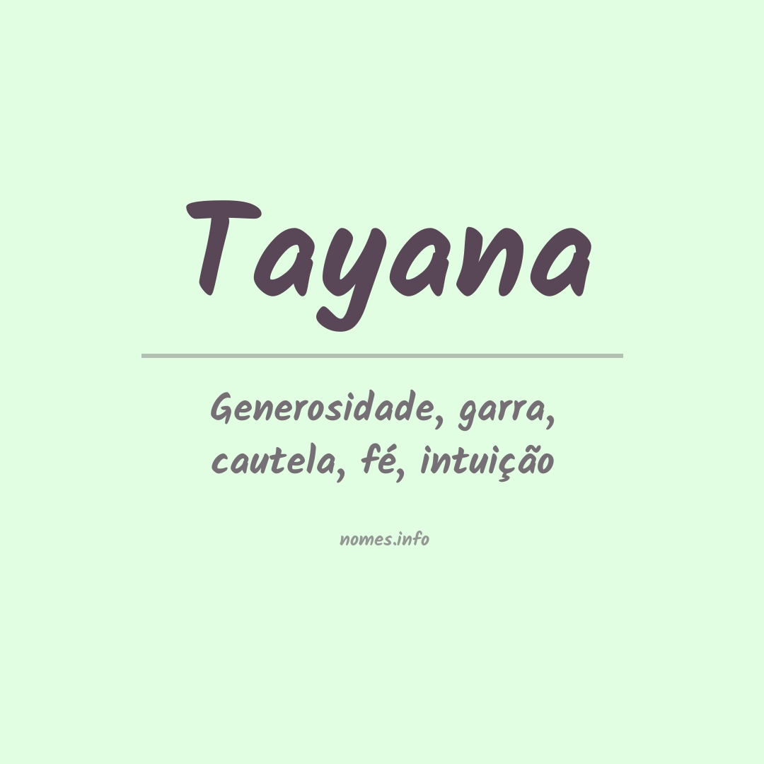 Significado do nome Tayana