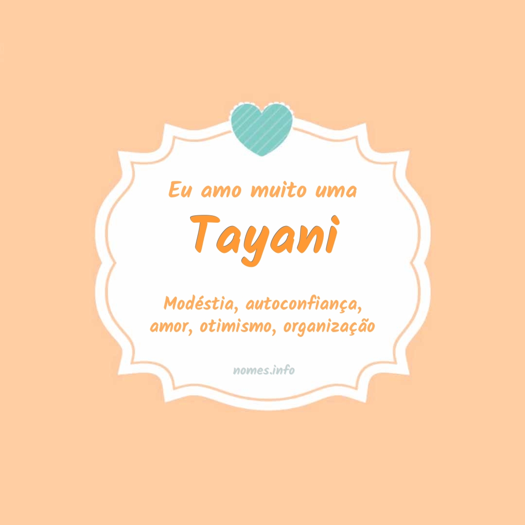 Eu amo muito Tayani