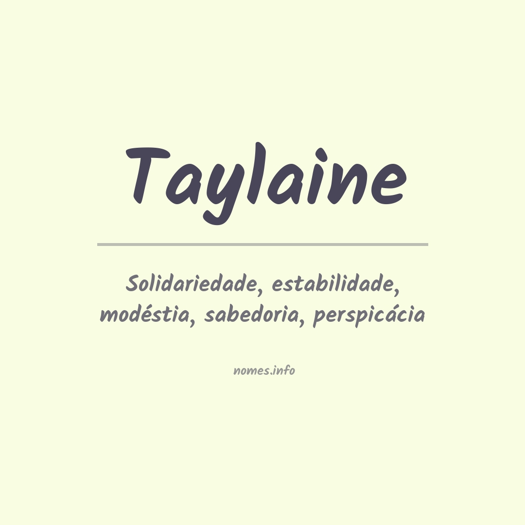 Significado do nome Taylaine