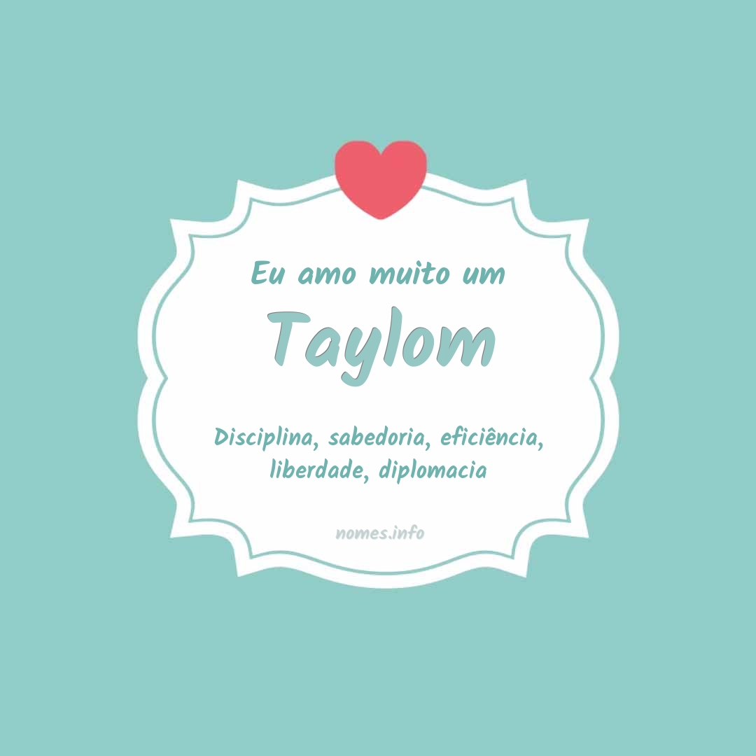 Eu amo muito Taylom