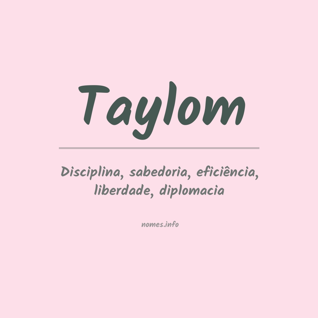 Significado do nome Taylom