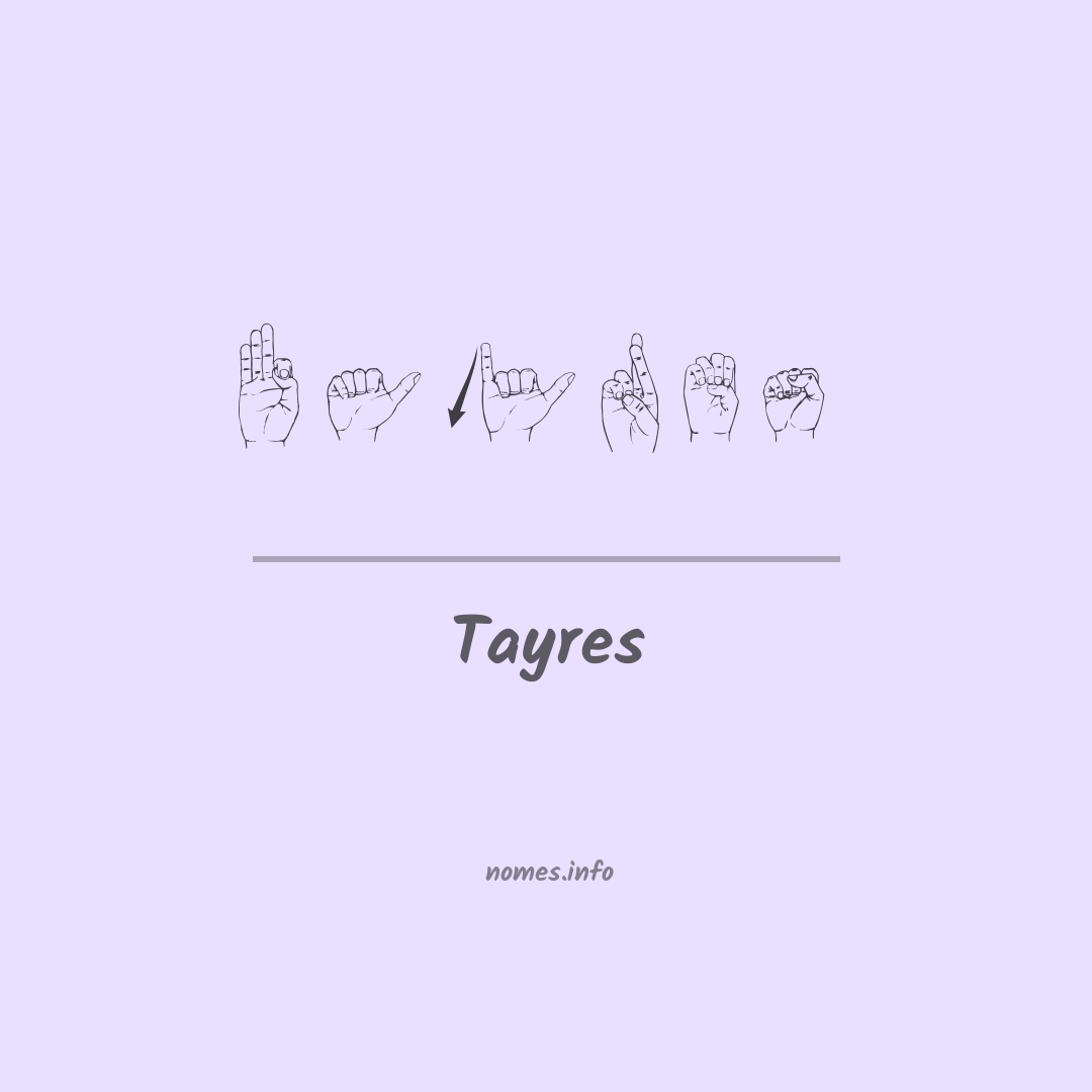 Tayres em Libras