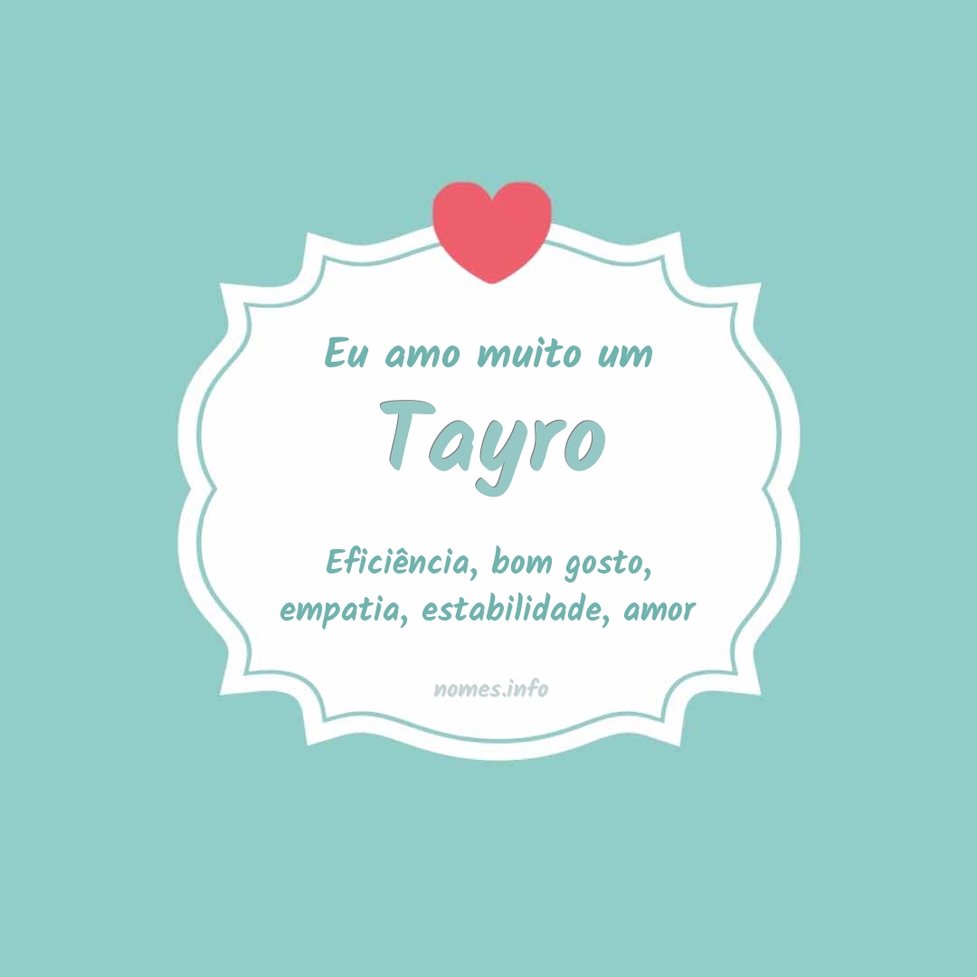 Eu amo muito Tayro