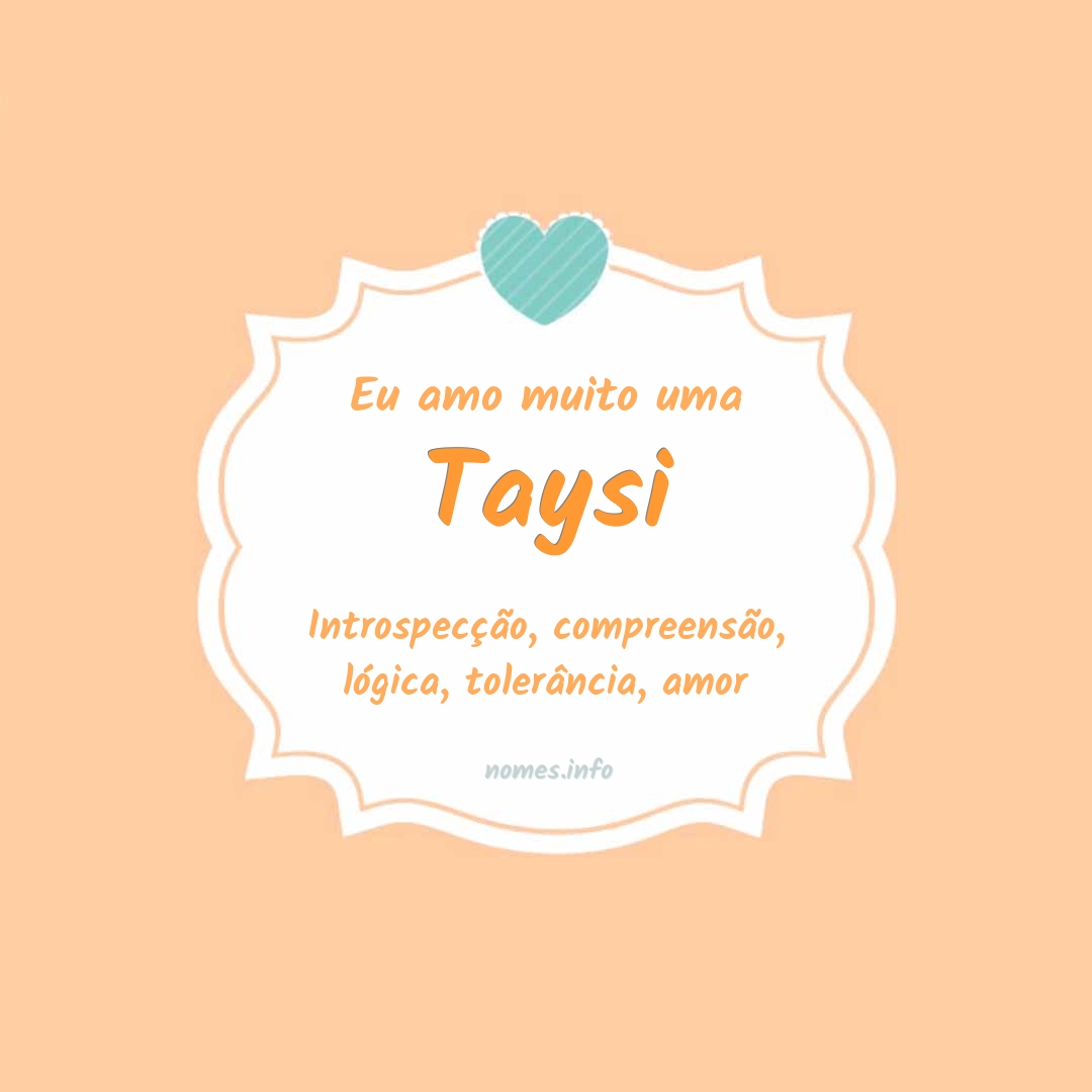 Eu amo muito Taysi